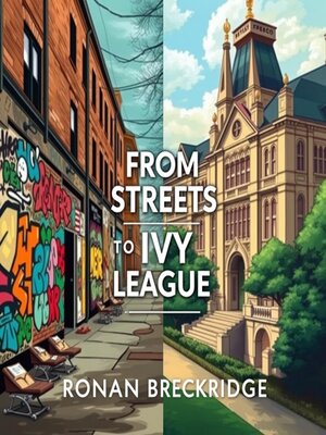 cover image of From Streets to Ivy League